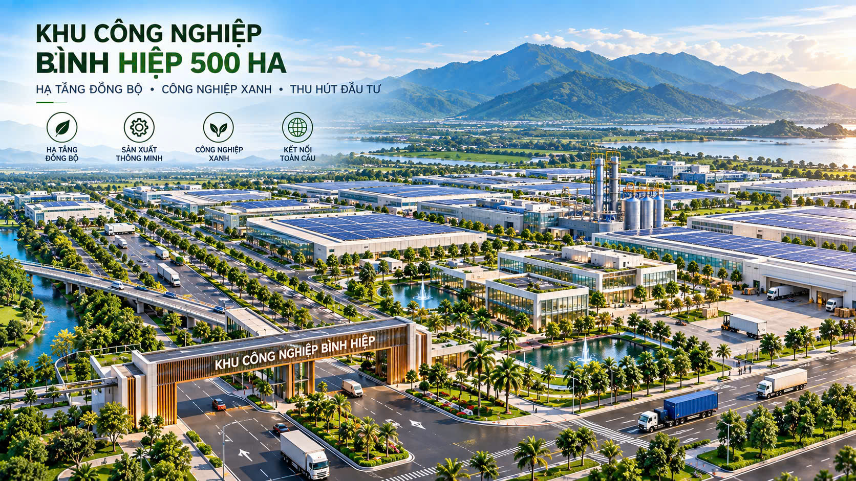 Phối cảnh tổng thể Khu công nghiệp Bình Hiệp 500 ha – Hạ tầng đồng bộ, công nghiệp xanh và thu hút đầu tư